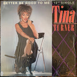 Tina Turner - Better Be Good To Me (US 12" LP Vinyl) Used