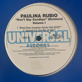 Paulina Rubio - Don't Say Goodbye (Remixes) volume 1 (LP 12") Vinyl -used