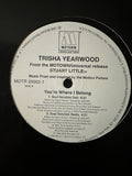 Trisha Yearwood - You're Where I Belong (remixes) 12" Single Vinyl - Used