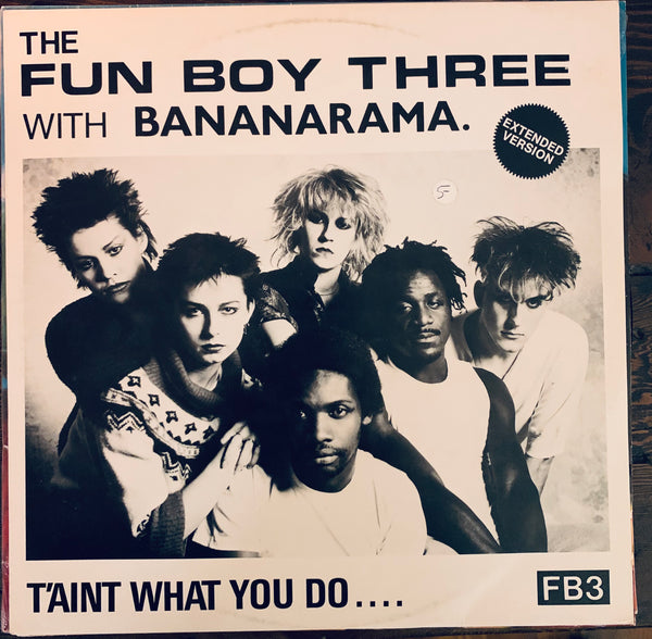 Bananarama w/ Fun Boy Three - T'aint What you do.... Used 12" LP Vinyl