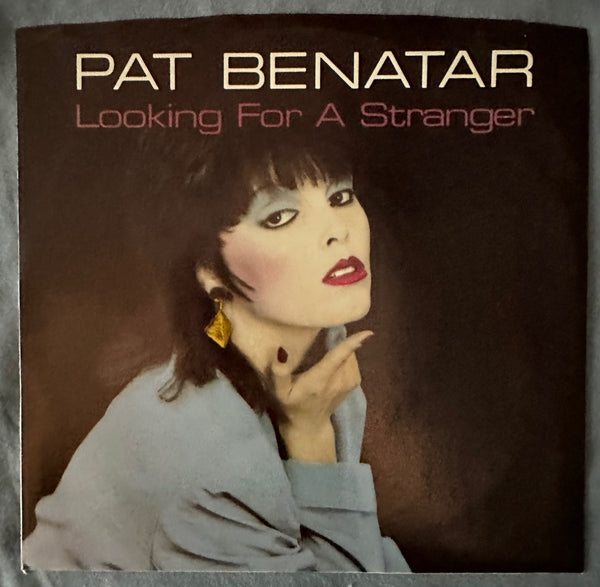 Pat Benatar - Looking For A Stranger 45 record (7" vinyl)  - Used