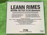 LeAnn Rimes - Nothin' Better To Do - PROMO CD REMIX Single