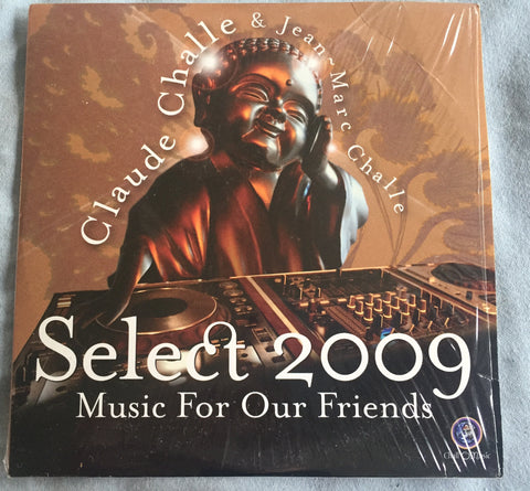 Claude Challe -Select 2009 Music for our friends CD (new)