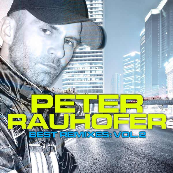 Peter Rauhofer - Best Remixes: Vol. 2 CD (SALE)