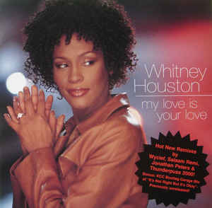 Whitney Houston - My Love Is Your Love / It's Not Right.. (USA Maxi remix CD single) Used