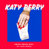 Katy Perry - Swish Swish  (The Remixes) CD  - DJ single