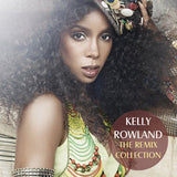 Kelly Rowland - The REMIX Collection CD