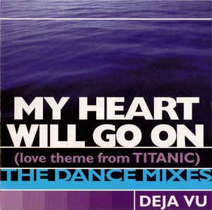 Deja Vu (Almighty)- My Heart Will Go On (The Dance Mixes) Used CD single