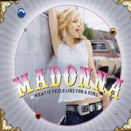Madonna - What It Feels Like For A Girl (USA Maxi CD single) - Used