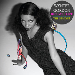 Wynter Gordon BUY MY LOVE (REMIXES)